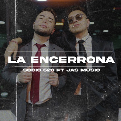 La Encerrona (feat. Socio 520) - Single