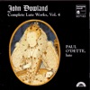 Dowland: Complete Lute Works, Vol. 4