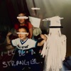 I'll Be a Stranger - Single