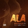 Ala (feat. Ifex G, Senior Maintain & Beepee D Rapgod) - Single