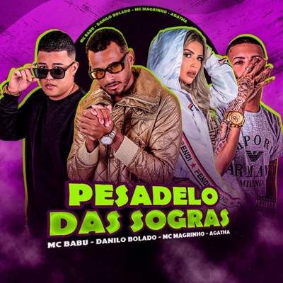 Pesadelo das Sogras (feat. Mc Magrinho & Ágatha) - Single