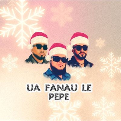 Ua fanau le pepe (feat. Jay Shootah & Jehh) - Single