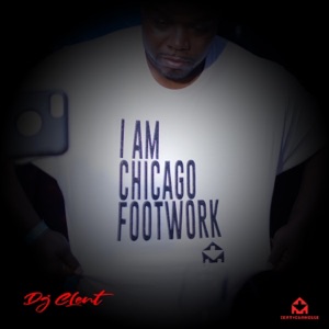 I Am Chicago Footwork - EP