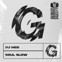 Soul Glow - Single - DJ Mes