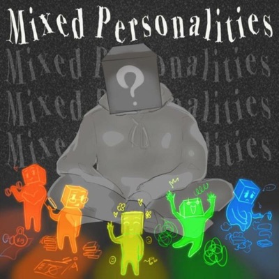 Mixed Personalities