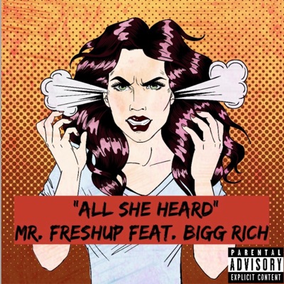 All She Heard (feat. Bigg Rich) - Single