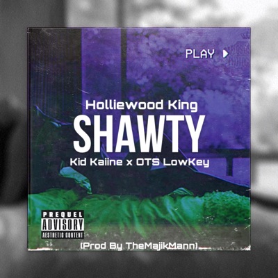 Shawty (feat. Kid Kaiine & OTS LowKey) - Single