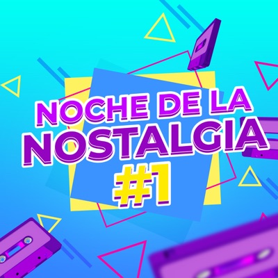 Noche de la Nostalgia #1