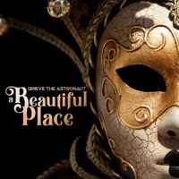 Grieve the Astronaut - A Beautiful Place