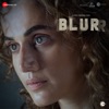 Blurr Title Track (Teri Soch Hi Blur Hai) - Male