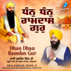 Dhan Dhan Ramdas Gur - Bhai Karnail Singh Ji