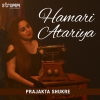 Hamari Atariya - Single - Prajakta Shukre