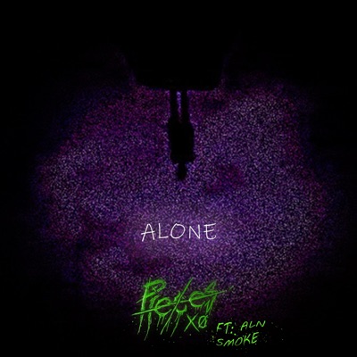 Alone (feat. ALN Smoke) - Single