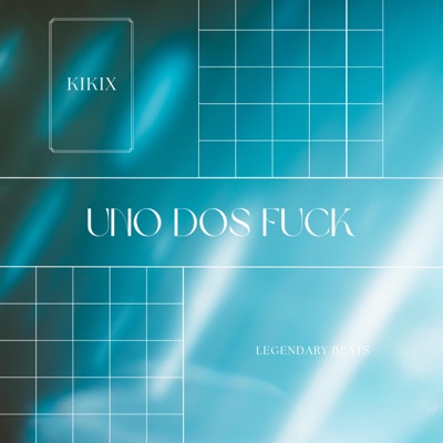 Uno Dos Fuck - Single