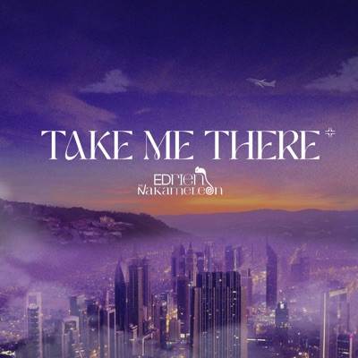 TAKE ME THERE - Single