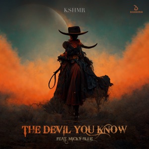 Devil You Know (feat. Micky Blue)