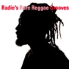 Rudie’s Rare Reggae Grooves