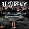 U Already - Single