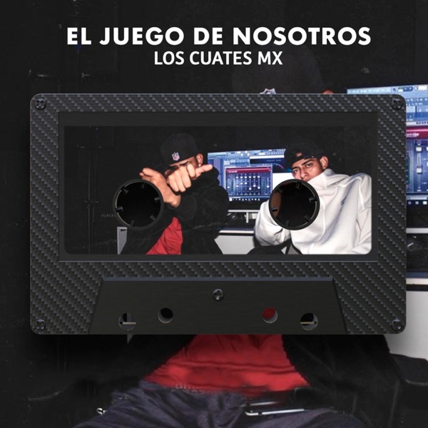El Juego de Nosotros (feat. Los CuatesMx)