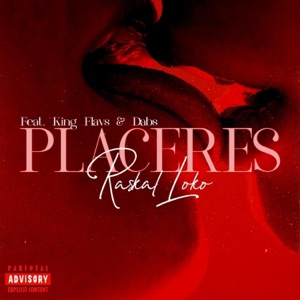 Placeres (feat. King Flavs & Dabs)