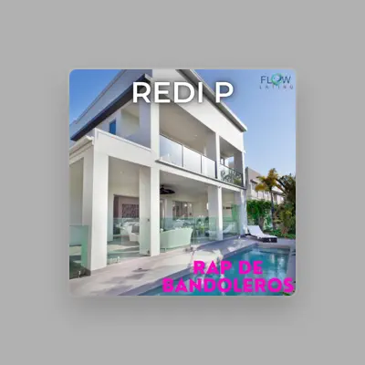Listen to Redi P, watch music videos, read bio, see tour dates & more!