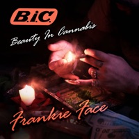 B.I.C (Beauty In Cannabis) - Single - Frankie Face