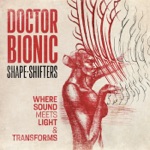Doctor Bionic - Transcendence