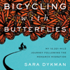 Bicycling with Butterflies - Sara Dykman
