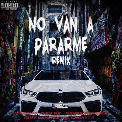 No Van a Pararme (Remix) [feat. Young Shin, Monse Mendoza & Tony Ramírez] - Single