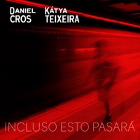 Incluso esto pasará (Gipsy version) - Single - Daniel Cros & Kátya Teixeira
