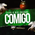 Levo o Rio Grande comigo