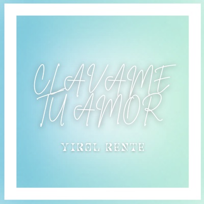 Clavame Tu Amor (Cover) - Single