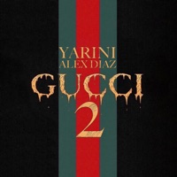 Gucci 2 - Single - Yarini & Alex Diaz