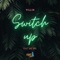 Switch Up (feat. Dre Dav) - Villin lyrics