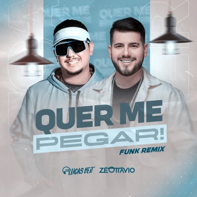 Quer Me Pegar! (Funk Remix) - Single