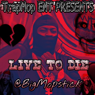 LIVE TO DIE - Single