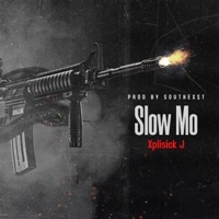 Slow Mo (feat. Xplisick J) - Single - SouthExst