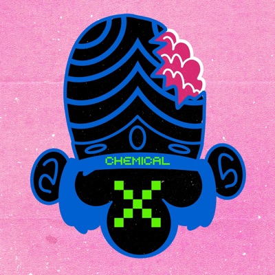 Chemical X (feat. Shaka D. Cakes) - Single