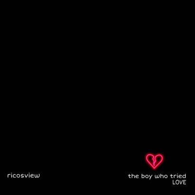 The Boy Who Tried Love - EP