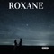 Roxane - LE 56 lyrics