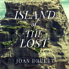 Island of the Lost : Shipwrecked at the Edge of the World - Joan Druett