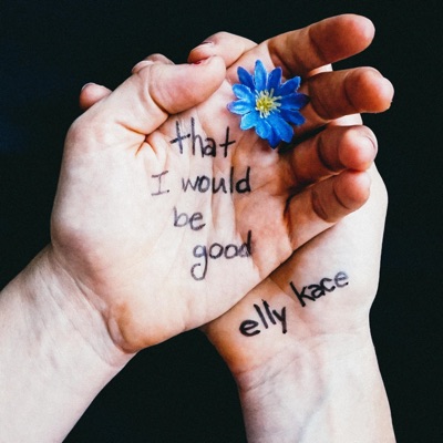 That I would be good - Single