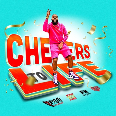 Cheers To Life - Single