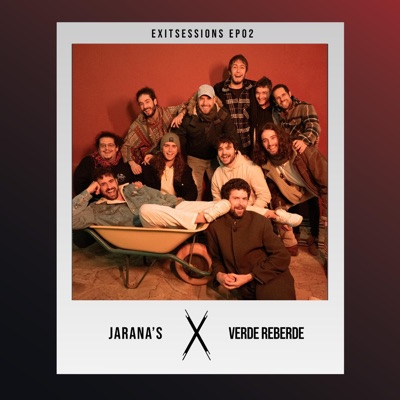 Exit Sessions EP02 (Verde Reberde & Jarana's) [Exit Sessions EP02] [feat. Verde Reberde & Jarana's] - Single