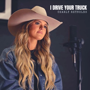 I Drive Your Truck - Single