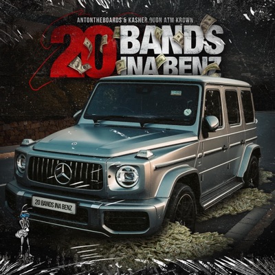 20 BANDS INA BENZ (feat. Kasher Quon & ATM Krown) - Single
