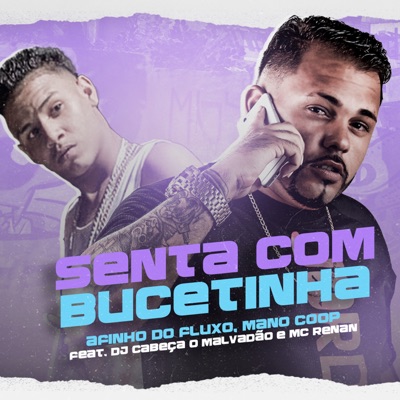 Senta Com Bucetinha (feat. DJ Cabeça & Mc Renan) - Single
