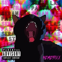 Serán las pastillas? - Single - Nemesixx