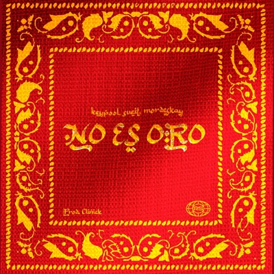 NO ES ORO (feat. Sueit & Mordeskay) - Single
