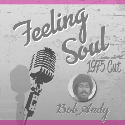 Feeling Soul ('75 Cut) - Single - Bob Andy
